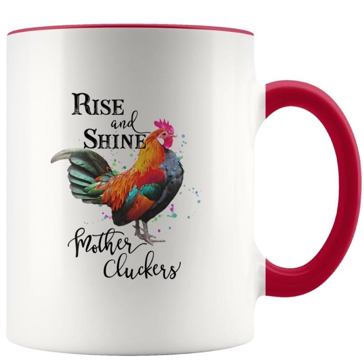 " RISE AND SHINE " - Quote mug - red